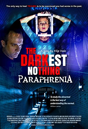 دانلود فیلم The Darkest Nothing: Paraphrenia